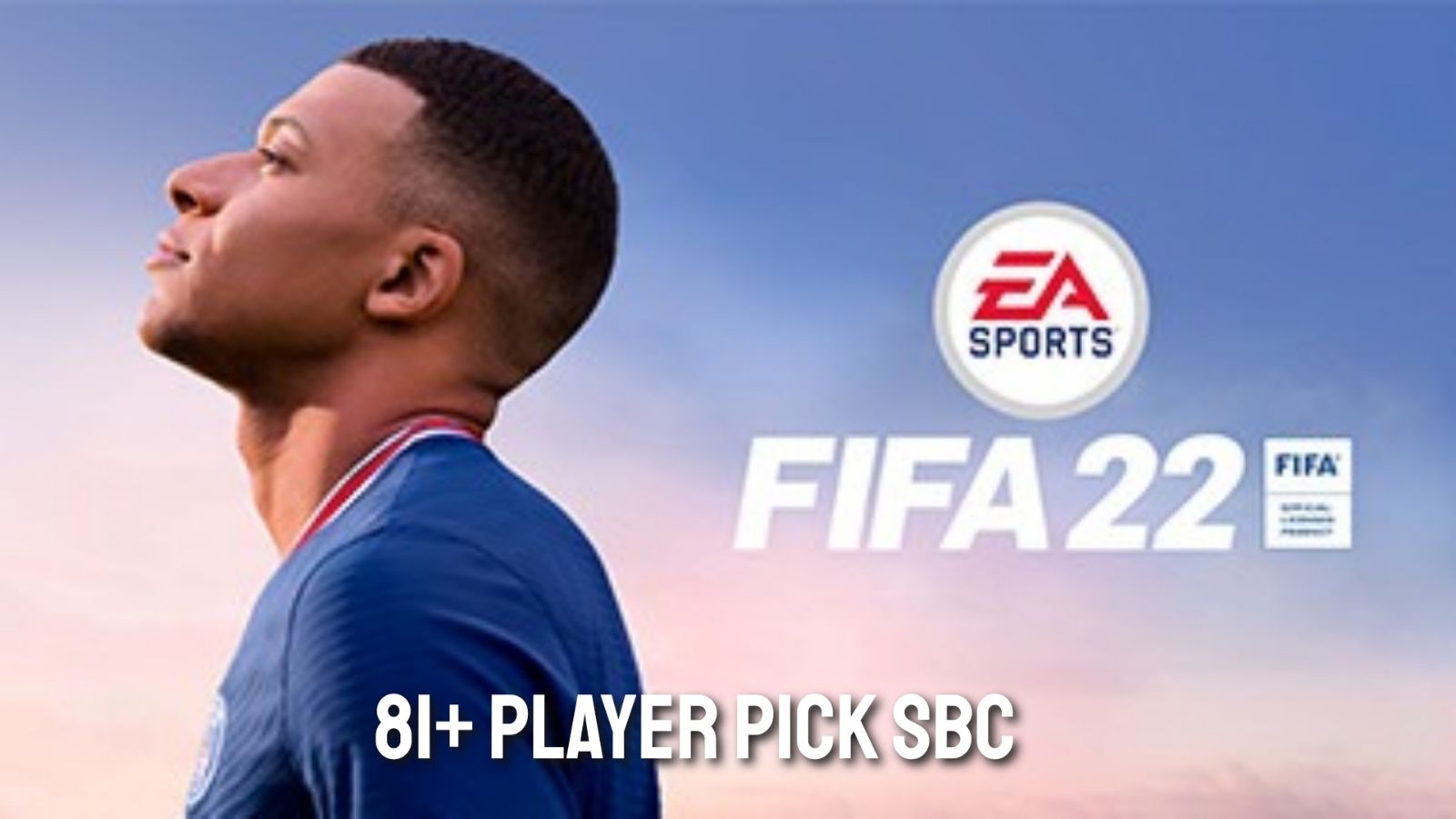 How To Complete The 81 Player Pick SBC In FIFA 22 5th July