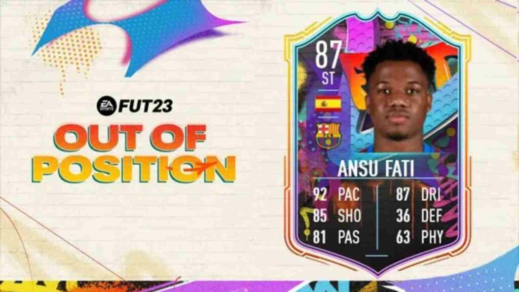 FIFA 23 How To Complete The Ansu Fati Out Of Position SBC FirstSportz