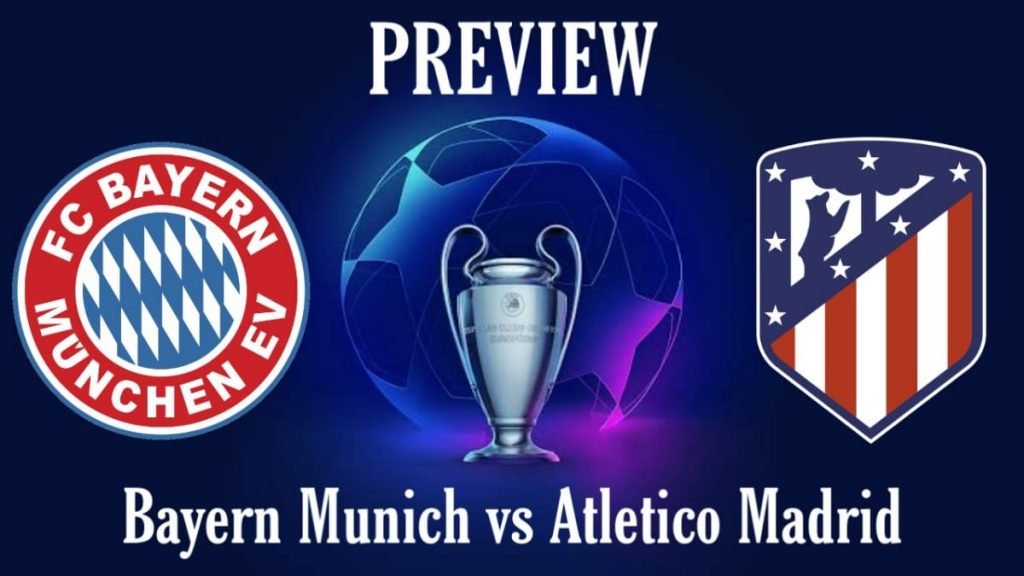 Bayern Munich Vs Atletico Madrid Preview And Prediction Firstsportz