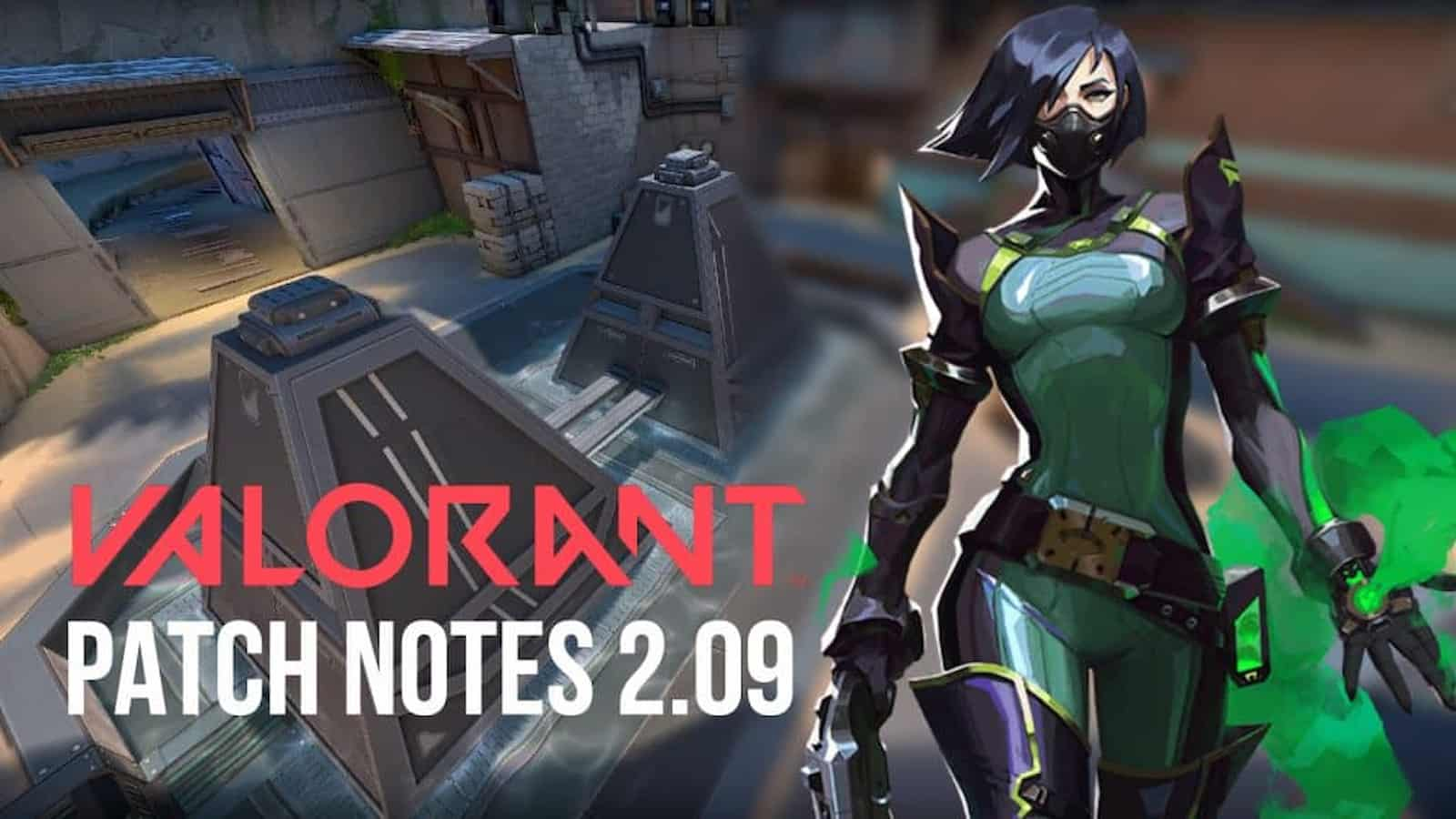 Valorant Patch Notes 2.09