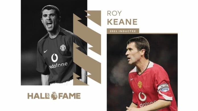 roy keane hall of fame Former Manchester United player and club legend Roy Keane has become the fourth and latest player to be inducted into the Premier League Hall of Fame.