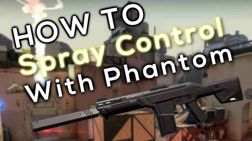 5 Tips to Control Phantom Recoil in Valorant: Spray Control and More 5 Tips to Control Phantom Recoil in Valorant: Spray Control and More