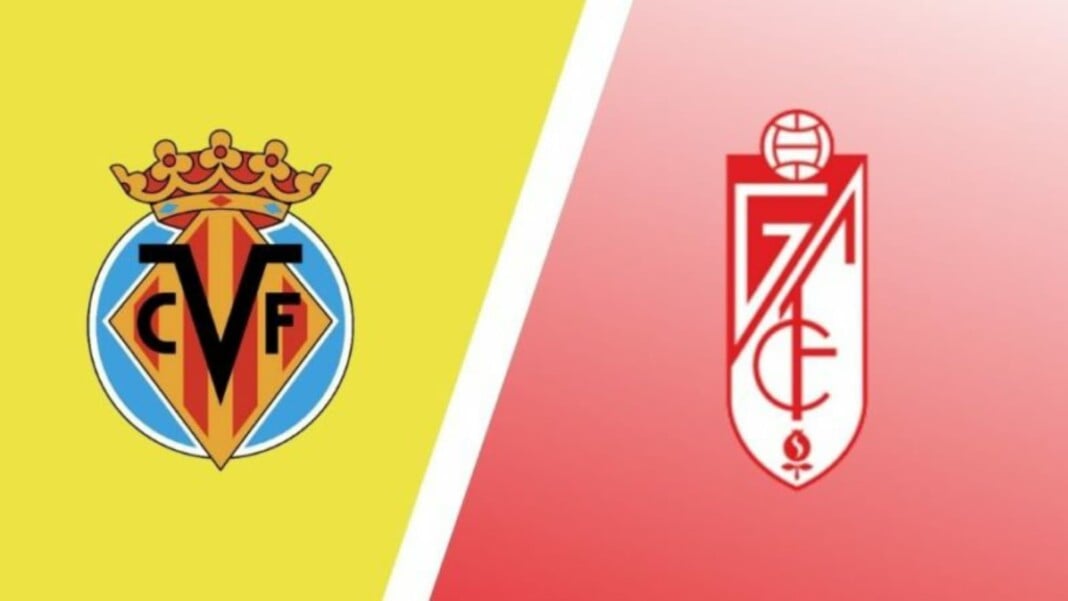 Villarreal vs Granada Villarreal vs Granada