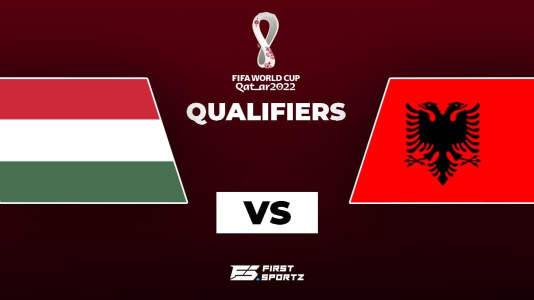 2022 World Cup Qualifiers: Hungary vs Albania Live Stream, Preview and Prediction 2022 World Cup Qualifiers: Hungary vs Albania Live Stream, Preview and Prediction
