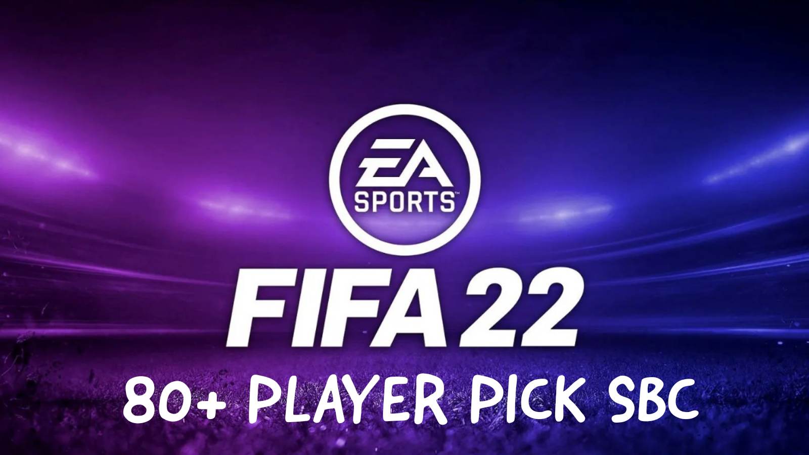 How To Complete The 80 Player Pick Sbc In Fifa 22 22nd February