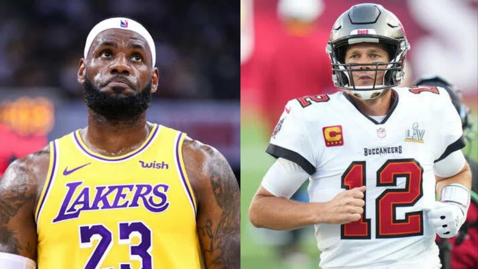 LeBron James and Tom Brady