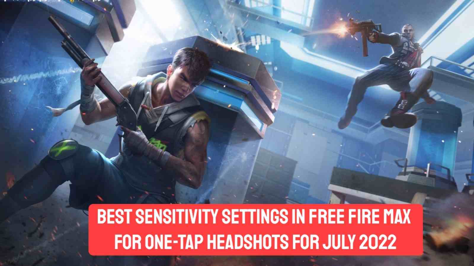 Free Fire sensitivity settings 2022: Best Free Fire, Free Fire Max