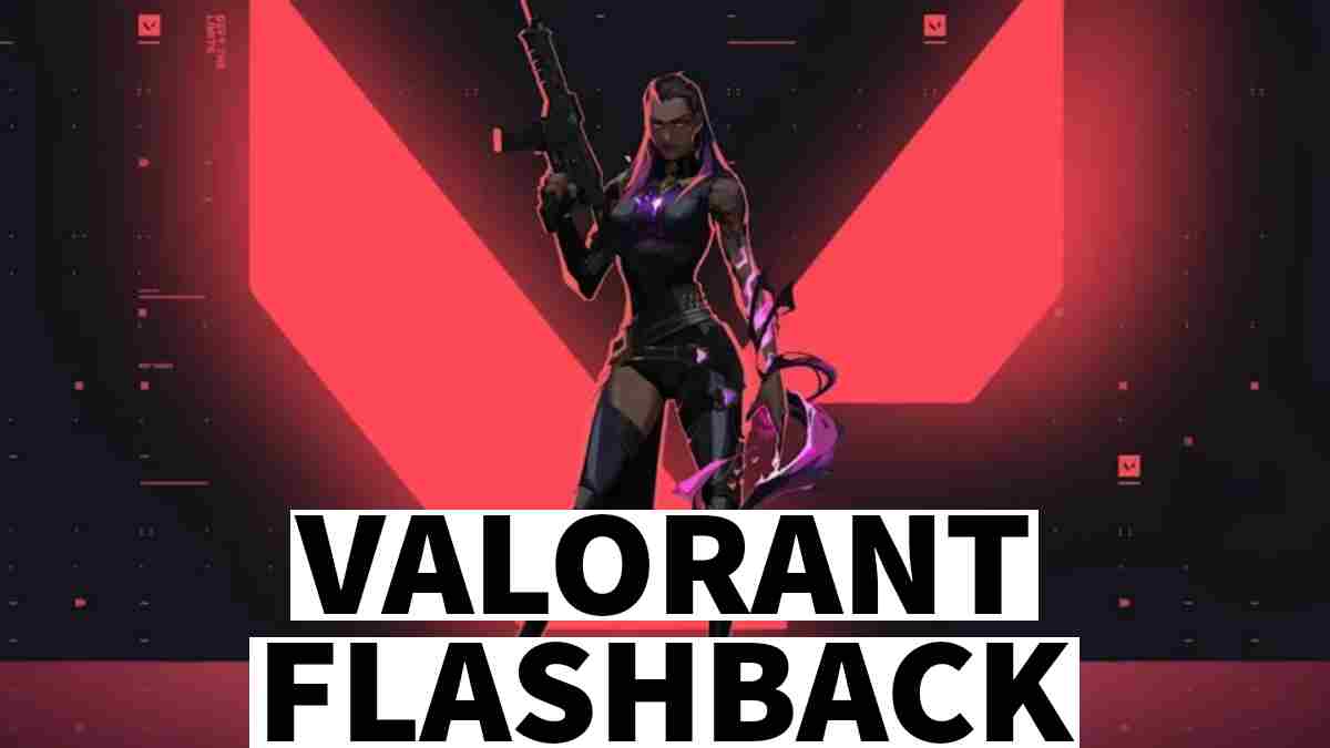 How to Get Valorant Flashback - Valorant Guide - IGN