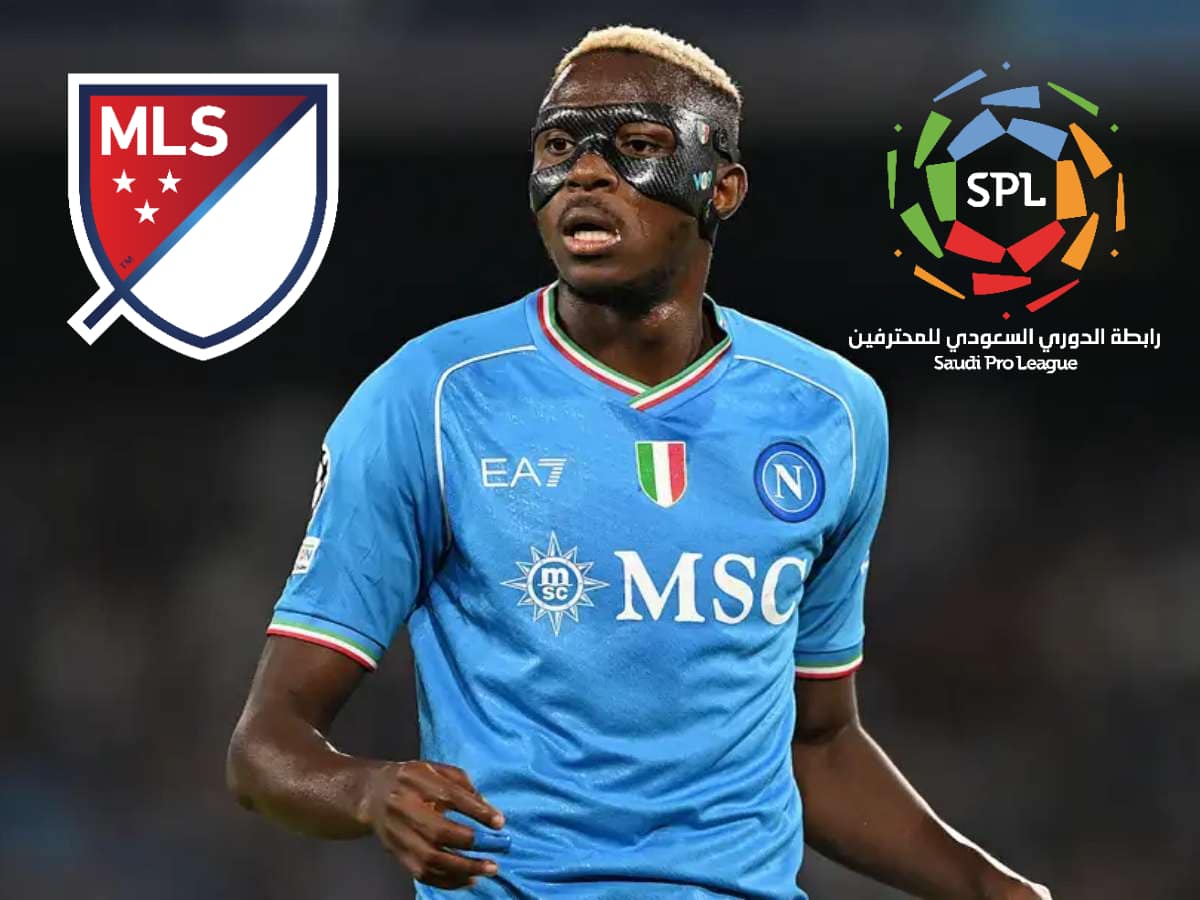 “I would go to…” – MLS or Saudi Pro League? Victor Osimhen reveals his choice