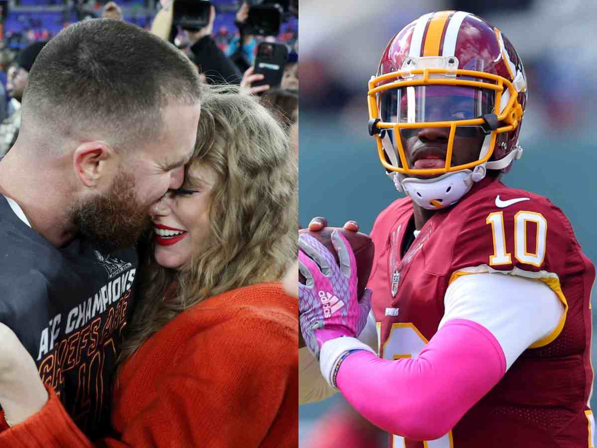 Travis Kelce and Taylor Swift and Robert Grifin III