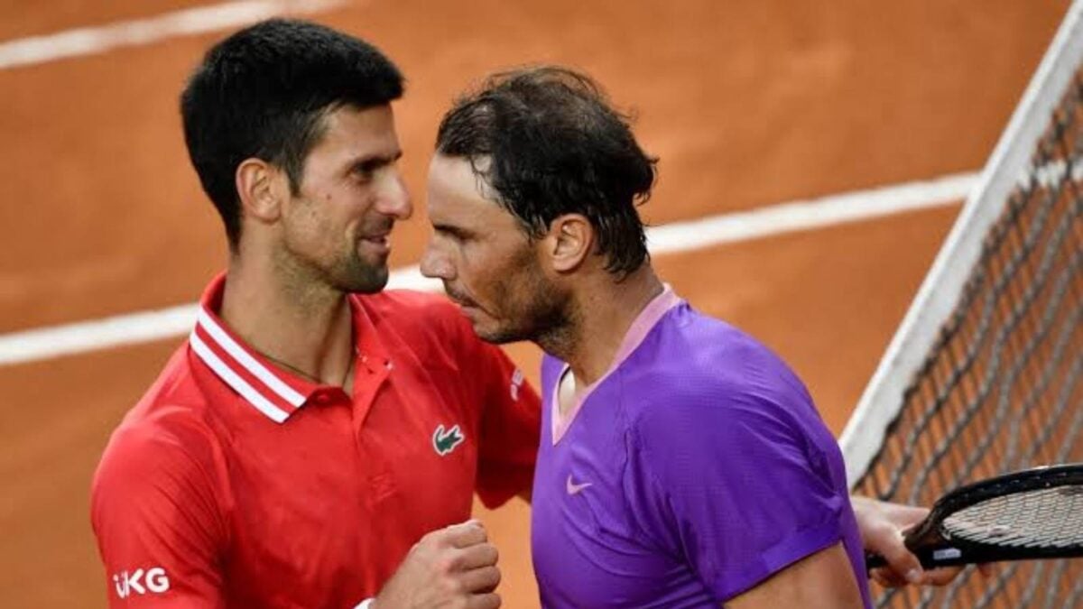 Novak Djokovic and Rafael Nadal