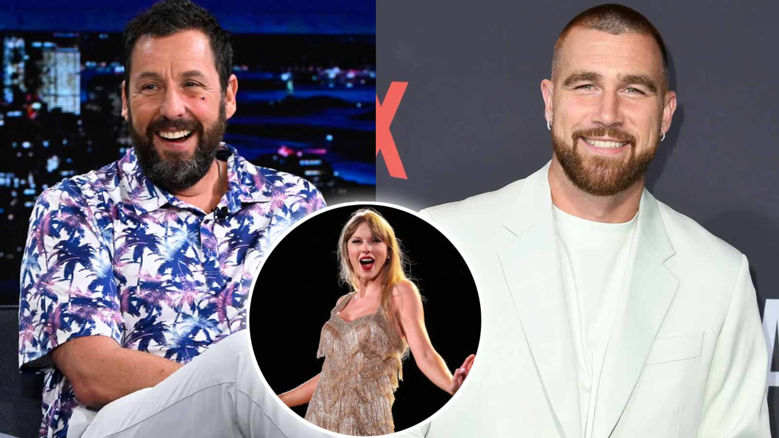 “What a girl!” Adam Sandler confesses love for Taylor Swfit to NFL boyfriend Travis Kelce